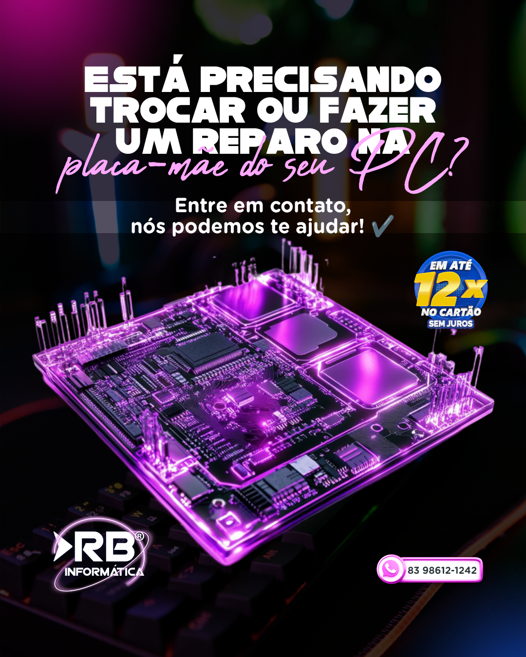 Está precisando trocar ou fazer um reparo na Placa-Mãe do seu PC? Fale conosco!
