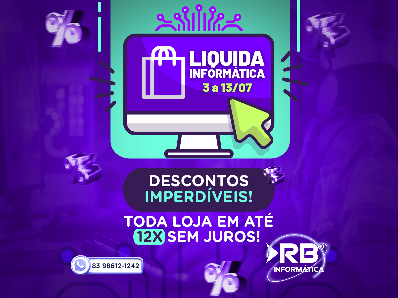 Liquida Informática de 3 a 13/07.  Descontos imperdíveis! Toda loja em até 12x sem juros!