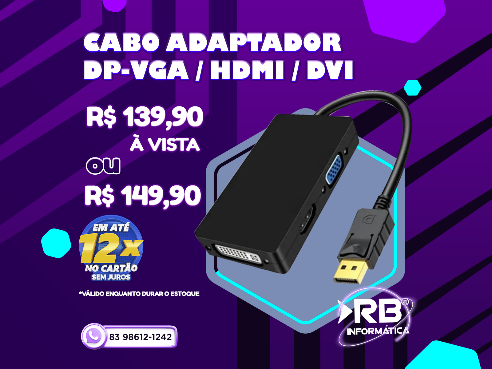 Cabo Adaptador DP-VGA/HDMI/DVI