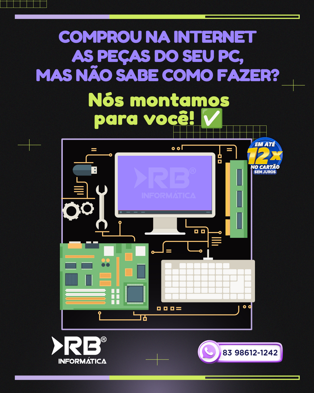 Comprou na internet as peças do seu PC, mas não sabe como fazer? Nós montamos para você!
