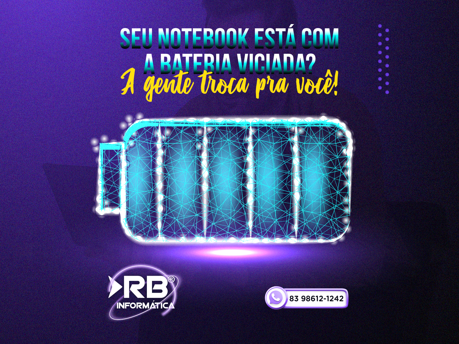 Seu notebook está com a bateria viciada? A gente troca!