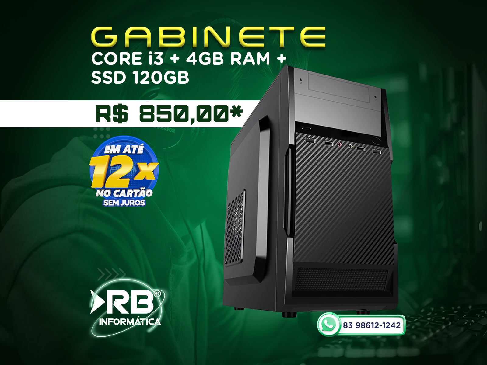 Gabinete Core i3 + 4GB RAM + SSD 120GB